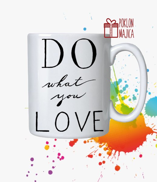 Solje sa natpisom stampom/Solja sa slikom/do what you love.jpg